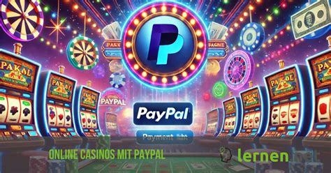 paypal casino einzahlung|online casino echtgeld paypal.